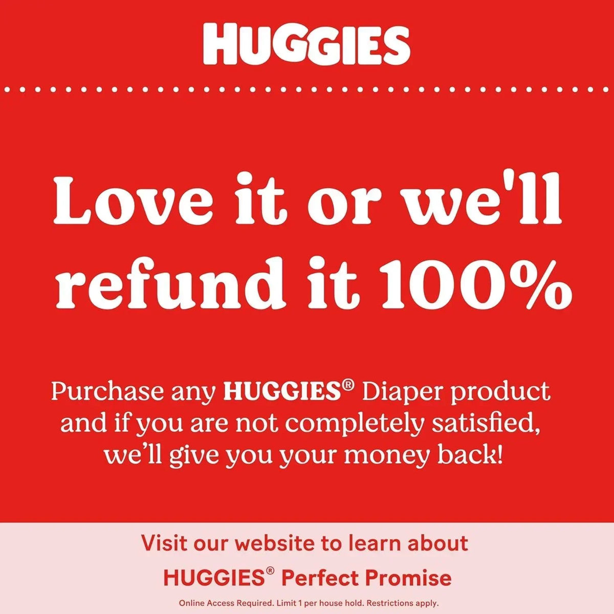 HUGGIES Diaper Product 100% Refund Guarantee Offer