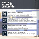 North Slope Chillers industrial cooling solutions with custom design, smart controllers, and fast lead times for critical material protection