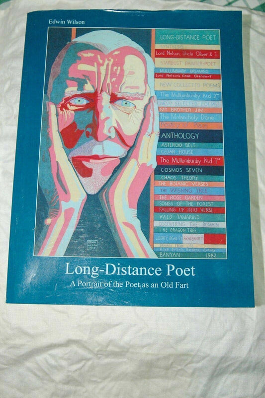 Long Distance Poet A Portrait Of The Poet As An Old Fart - Edwin Wilson Signed. - Australian Empire Shop