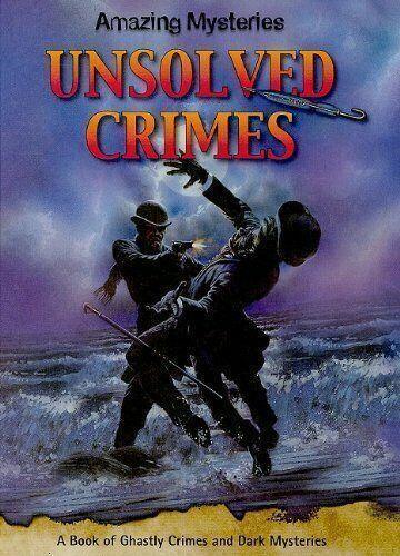 Unsolved Crimes (Amazing Mysteries) BOOK Library Binding – August 1, 2009 - Australian Empire Shop